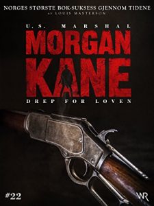 Baixar Morgan Kane 22: Drep for Loven: Bok 22 av 83 (Norwegian Edition) pdf, epub, eBook