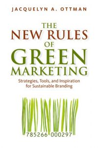 Baixar The New Rules of Green Marketing: Strategies, Tools, and Inspiration for Sustainable Branding pdf, epub, eBook
