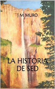 Baixar La historia de Sed (Spanish Edition) pdf, epub, eBook