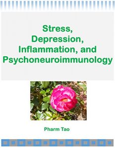 Baixar Stress, Depression, Inflammation, and Psychoneuroimmunology (English Edition) pdf, epub, eBook