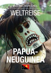 Baixar Weltreise: Papua-Neuguinea (German Edition) pdf, epub, eBook