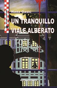 Baixar Un tranquillo viale alberato (Oltre confine) pdf, epub, eBook
