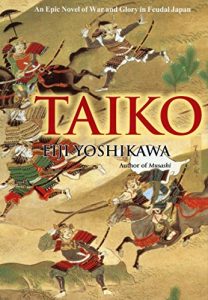 Baixar Taiko: An Epic Novel of War and Glory in Feudal Japan pdf, epub, eBook