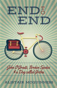 Baixar End to End: John O’Groats, Broken Spokes and a Dog called Gretna (English Edition) pdf, epub, eBook
