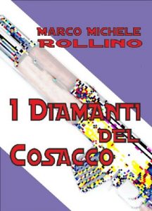 Baixar I Diamanti del Cosacco (Italian Edition) pdf, epub, eBook