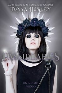 Baixar Passionaries (The Blessed 2): Un mismo fuego pdf, epub, eBook