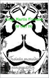 Baixar 30 monedas y ninguna flor (Spanish Edition) pdf, epub, eBook