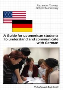Baixar A Guide for us-american students to understand and communicate with Germans (German Edition) pdf, epub, eBook