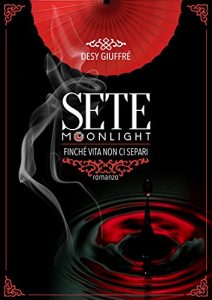 Baixar Sete Moonlight (Trilogy Sete Vol. 1) (Italian Edition) pdf, epub, eBook