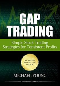 Baixar Gap Trading: Simple Stock Trading Strategies for Consistent Profits (Updated and Expanded) (English Edition) pdf, epub, eBook