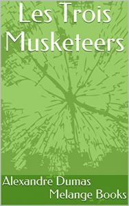 Baixar Les Trois Musketeers (French Edition) pdf, epub, eBook