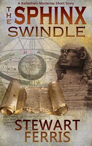 Baixar The Sphinx Swindle: The Ballashiels Mysteries Novella (English Edition) pdf, epub, eBook