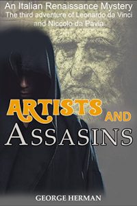 Baixar Artists and Assassins: An Italian Renaissance Mystery (The Third Adventure of Leonardo da Vinci and Niccolo da Pavia Book 3) (English Edition) pdf, epub, eBook
