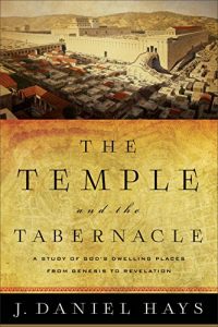 Baixar The Temple and the Tabernacle: A Study of God’s Dwelling Places from Genesis to Revelation pdf, epub, eBook