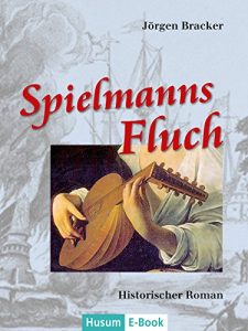 Baixar Spielmanns Fluch: Historischer Roman (German Edition) pdf, epub, eBook