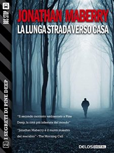Baixar La lunga strada verso casa: Pine Deep 2 (I segreti di Pine Deep) pdf, epub, eBook