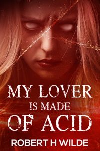 Baixar My Lover is Made of Acid (Tamara Campbell Book 1) (English Edition) pdf, epub, eBook
