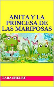 Baixar Anita y la princesa de las mariposas (Spanish Edition) pdf, epub, eBook
