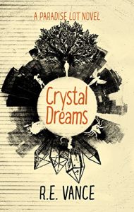Baixar Crystal Dreams: A Paradise Lot Urban Fantasy Novel (English Edition) pdf, epub, eBook
