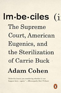 Baixar Imbeciles: The Supreme Court, American Eugenics, and the Sterilization of Carrie Buck pdf, epub, eBook