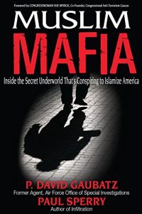 Baixar Muslim Mafia: Inside the Secret Underworld that’s Conspiring to Islamize America (English Edition) pdf, epub, eBook
