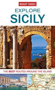 Baixar Insight Guides: Explore Sicily: The best routes around the island (Insight Explore Guides) pdf, epub, eBook