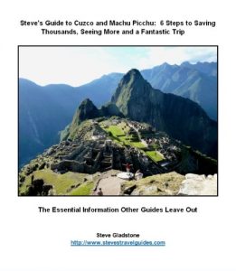 Baixar Steve’s Guide to Cuzco and Machu Picchu:  5 Steps to Saving Thousands, Seeing More and Enjoying a Fantastic Trip (English Edition) pdf, epub, eBook