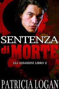 Baixar Sentenza di morte (Gli Assassini Vol. 2) (Italian Edition) pdf, epub, eBook