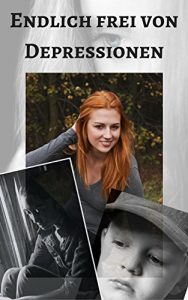 Baixar Endlich frei von Depressionen (German Edition) pdf, epub, eBook