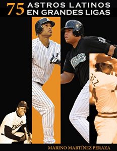 Baixar 75 Astros Latinos en Grandes Ligas (Spanish Edition) pdf, epub, eBook