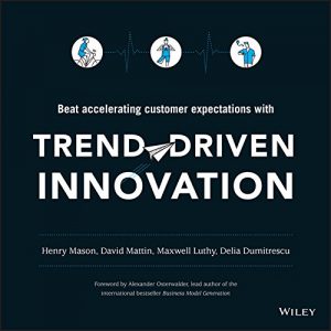 Baixar Trend-Driven Innovation: Beat Accelerating Customer Expectations pdf, epub, eBook