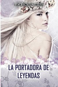 Baixar La portadora de Leyendas (Spanish Edition) pdf, epub, eBook