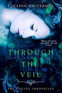 Baixar Through The Veil (Aisling Chronicles) pdf, epub, eBook