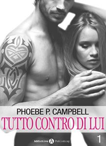 Baixar Tutto contro di lui – 1 (Italian Edition) pdf, epub, eBook