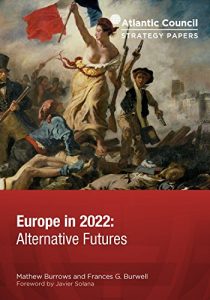 Baixar Europe in 2022: Alternative Futures (Atlantic Council Strategy Papers Book 10) (English Edition) pdf, epub, eBook