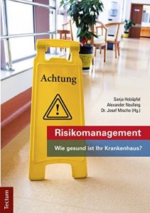 Baixar Risikomanagement: Wie gesund ist Ihr Krankenhaus? (German Edition) pdf, epub, eBook