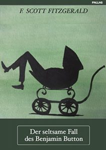 Baixar Der seltsame Fall des Benjamin Button (German Edition) pdf, epub, eBook
