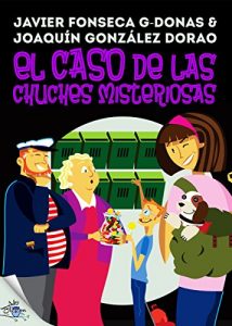 Baixar Clara Secret: II. El caso de las chuches misteriosas (Clara Secret: CS 123 Secret Files) (Spanish Edition) pdf, epub, eBook