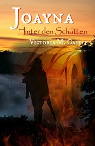 Baixar Joayna: Hinter den Schatten (German Edition) pdf, epub, eBook
