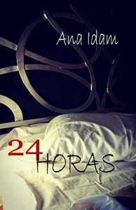Baixar 24 Horas (Spanish Edition) pdf, epub, eBook