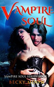 Baixar Vampire Soul: Vampire Soul Series: Book 1 (English Edition) pdf, epub, eBook