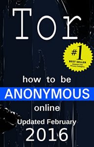 Baixar How to be Anonymous Online 2016: Step-by-Step Anonymity with Tor, Tails, Bitcoin and Writeprints (English Edition) pdf, epub, eBook