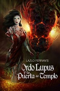 Baixar Ordo Lupus y la Puerta del Templo (Spanish Edition) pdf, epub, eBook