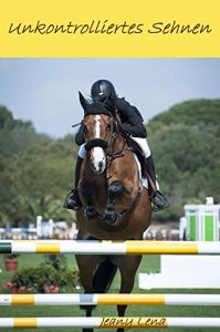 Baixar Unkontrolliertes Sehnen (German Edition) pdf, epub, eBook