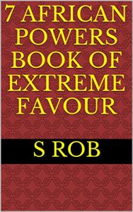 Baixar 7 AFRICAN POWERS BOOK OF EXTREME FAVOUR (English Edition) pdf, epub, eBook