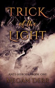 Baixar Trick of the Light (Anti-Heroes Book 1) (English Edition) pdf, epub, eBook
