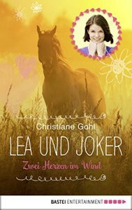 Baixar Lea und Joker: Zwei Herzen im Wind. Doppelband (German Edition) pdf, epub, eBook