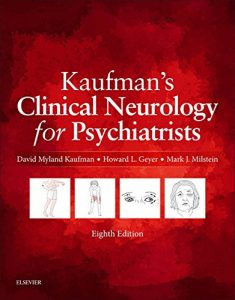 Baixar Kaufman’s Clinical Neurology for Psychiatrists E-Book (Major Problems in Neurology) pdf, epub, eBook