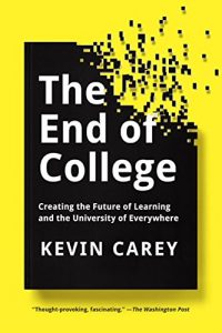 Baixar The End of College: Creating the Future of Learning and the University of Everywhere pdf, epub, eBook