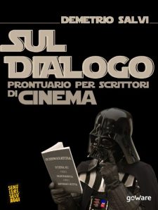 Baixar Sul dialogo. Prontuario per scrittori di cinema e di teatro, narrativa e televisione (Sentieri Selvaggi Vol. 3) (Italian Edition) pdf, epub, eBook